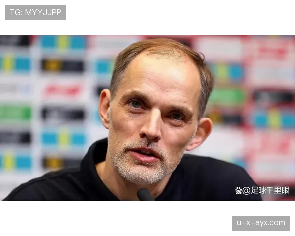 图赫尔战术失灵引争议,球队战绩持续低迷引发球迷质疑